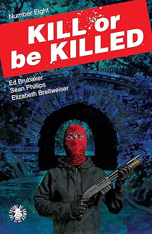 Kill or Be Killed #8