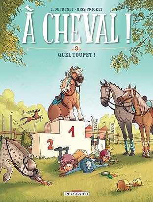 À cheval ! Vol. 3: Quel toupet !