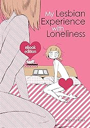 My Lesbian Experience With Loneliness