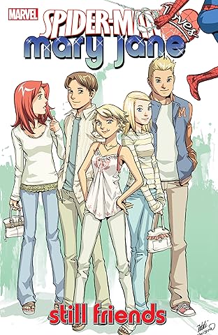 Spider-Man Loves Mary Jane Vol. 4: Still Friends