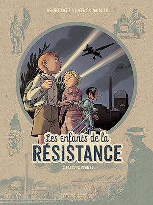 Les Enfants de la Résistance Vol. 3: Les Deux Géants