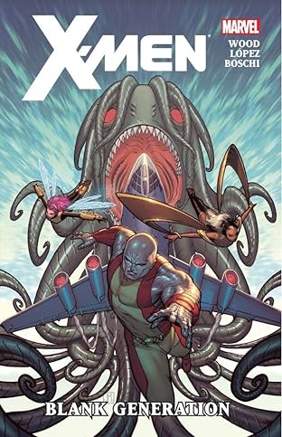 X-Men By Brian Wood Vol. 1: Blank Generation
