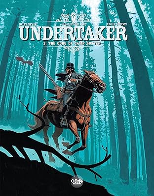 Undertaker Vol. 3: The Ogre of Camp Sutter
