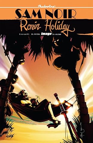 Sam Noir: Ronin Holiday #1 (of 3)