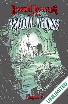 Howard Lovecraft And The Kingdom Of Madness 3 Comics By Comixology