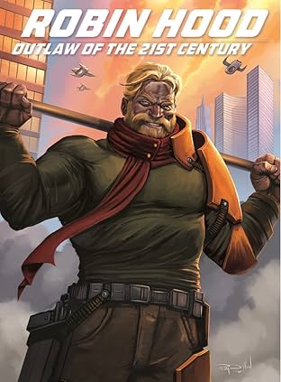 Robin Hood: Outlaw of the 21st Century #4