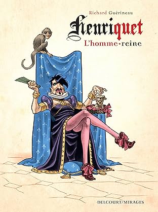 Henriquet, l'homme reine