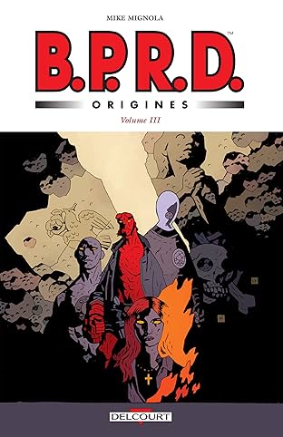 BPRD Origines Vol. 3