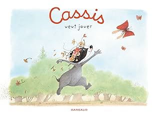 Cassis Vol. 1: Cassis veut jouer