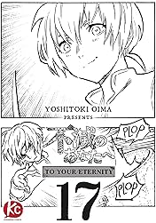 To Your Eternity #17