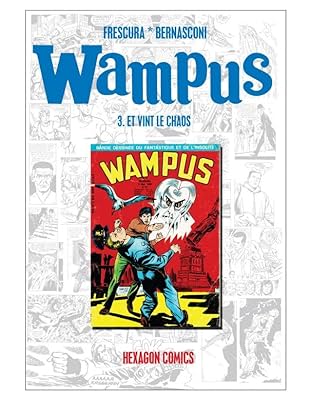WAMPUS Vol. 3: Et vint le chaos...