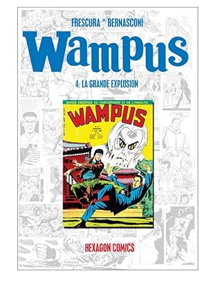 WAMPUS Vol. 4: La Grande explosion