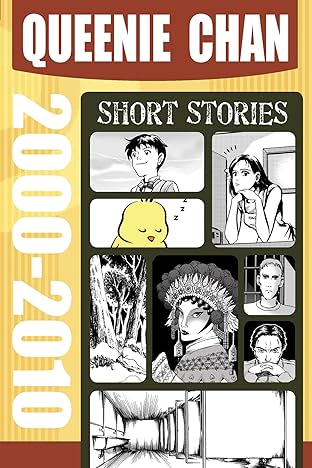 Queenie Chan: Short Stories Vol. 1: 2000-2010