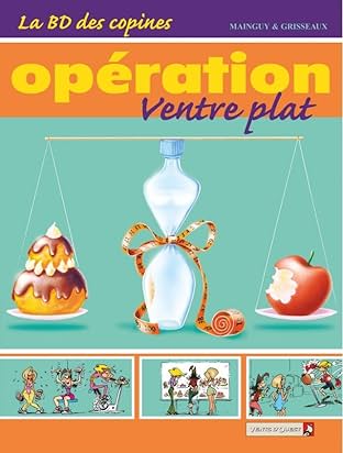 La BD des copines Vol. 2: Opération ventre plat