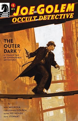 Joe Golem: Occult Detective -- The Outer Dark #1