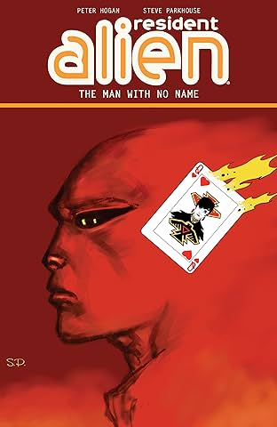 Resident Alien Vol. 4: The Man with No Name