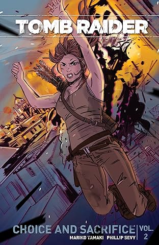 Tomb Raider (2016) Vol. 2: Choice and Sacrifice