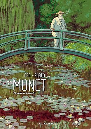 Monet: Monet, Nomade de la lumière
