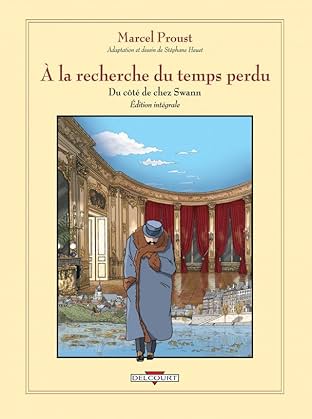 À la recherche du temps perdu - intégrale: Du côté de chez Swann