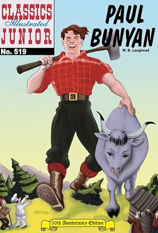 Classics Illustrated Junior #519: Paul Bunyan