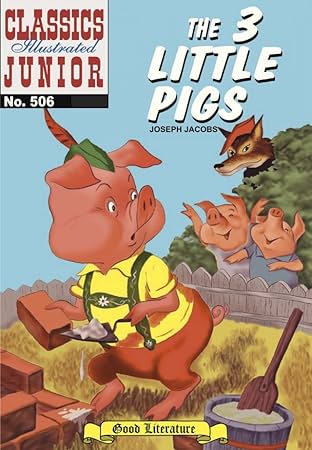 Classics Illustrated Junior #506: The Three Little Pigs