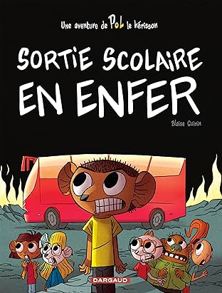 Pol Vol. 2: Sortie scolaire en enfer