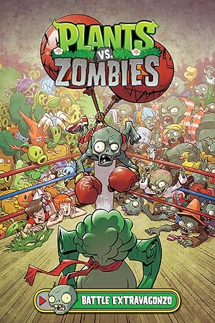 Plants vs. Zombies Vol. 7: Battle Extravagonzo