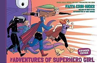 The Adventures of Superhero Girl (Expanded Edition)