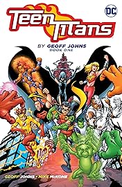 Teen Titans by Geoff Johns Book One