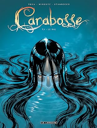 Carabosse Vol. 1: Le bal