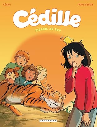 Cédille Vol. 1: Zizanie au zoo
