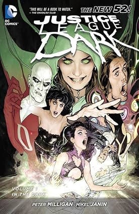 Justice League Dark (2011-2015) Vol. 1: In the Dark