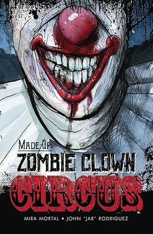 Made Up:  Zombie Clown Circus