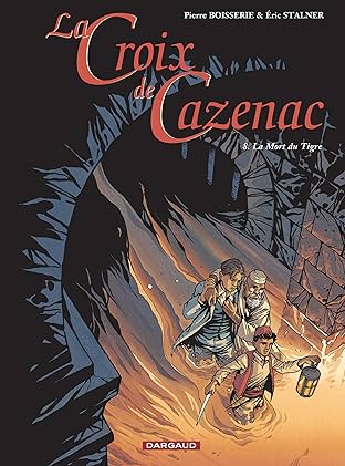 La Croix de Cazenac Vol. 8: La Mort du Tigre