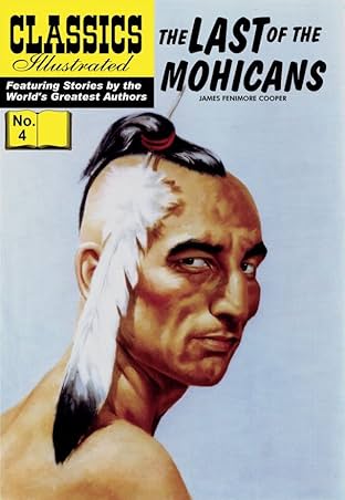 Classics Illustrated #4: The Last of the Mohicans