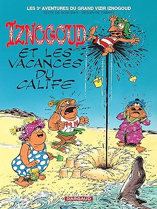 Iznogoud Vol. 3: Iznogoud et les vacances du Calife