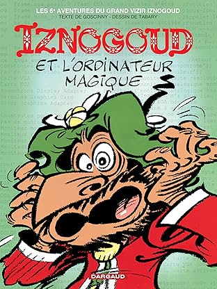 Iznogoud Vol. 6: Iznogoud et l'ordinateur magique