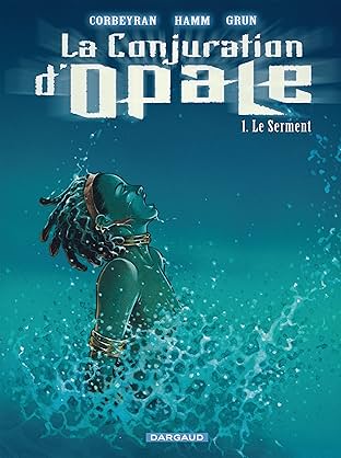 La Conjuration d'Opale Vol. 1: Le Serment