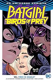 Batgirl and the Birds of Prey (2016-2018) Vol. 1: Who is Oracle?