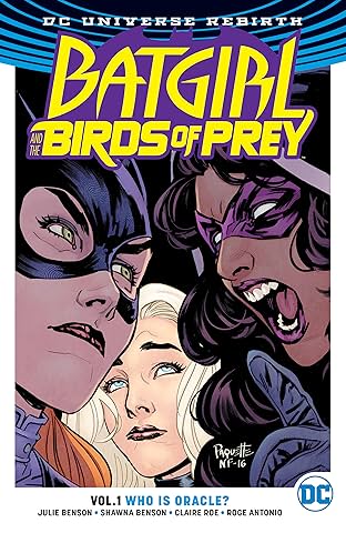 Batgirl and the Birds of Prey (2016-2018) Vol. 1: Who is Oracle?