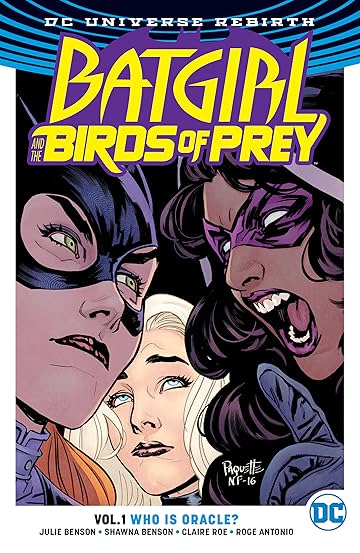 Batgirl and the Birds of Prey (2016-2018) Vol. 1: Who is Oracle?
