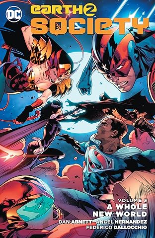 Earth 2: Society (2015-2017) Vol. 3: A Whole New World