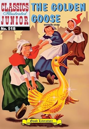 Classics Illustrated Junior #518: The Golden Goose