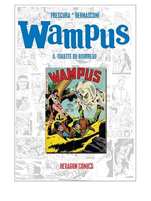 WAMPUS Vol. 6: Toilette du bourreau