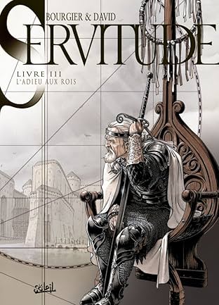 Servitude Vol. 3: L'Adieu aux Rois