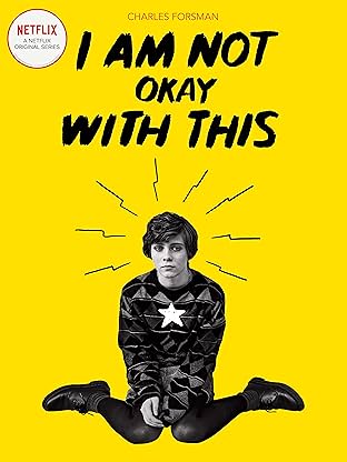 I Am Not Okay With This