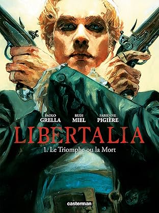 Libertalia Vol. 1: Le Triomphe ou la Mort