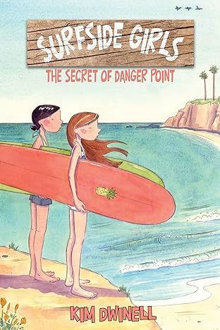 Surfside Girls Book One: The Secret of Danger Point