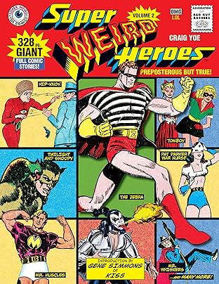 Super Weird Heroes Vol. 2: Preposterous But True