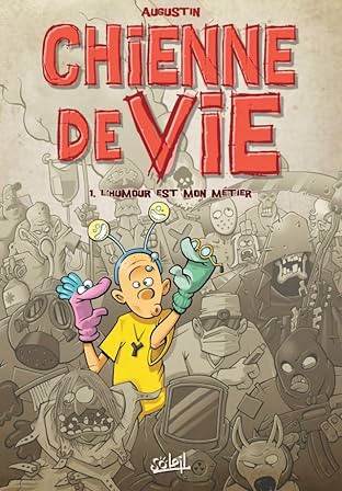 Chienne de vie Vol. 1: L'Humour est mon métier